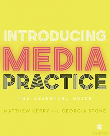 Introducing Media Practice: The Essential Guide - Matthew Kerry [KSIĄŻKA]