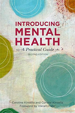 Introducing Mental Health, Second Edition: A Practical Guide - Caroline Kinsella and Connor Kinsella [KSIĄŻKA]