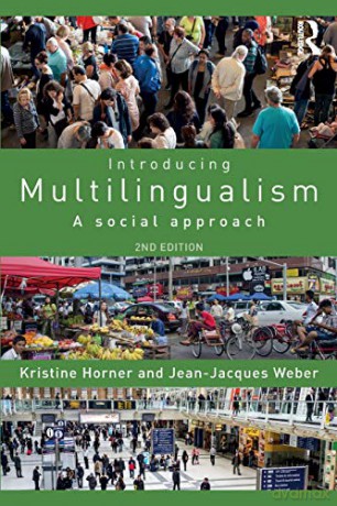 Introducing Multilingualism: A Social Approach - Kristine Horner [KSIĄŻKA]