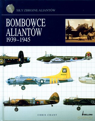 Bombowce Aliantów 1939-1945 - Chris Chant [KSIĄŻKA]