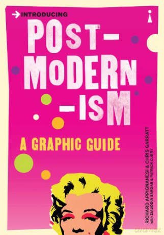 Introducing Postmodernism: A Graphic Guide - Richard Appignanesi [KOMIKS]