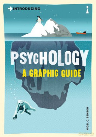 Introducing Psychology: A Graphic Guide to Your Mind and Behaviour Introducing... - Nigel Benson [KOMIKS]