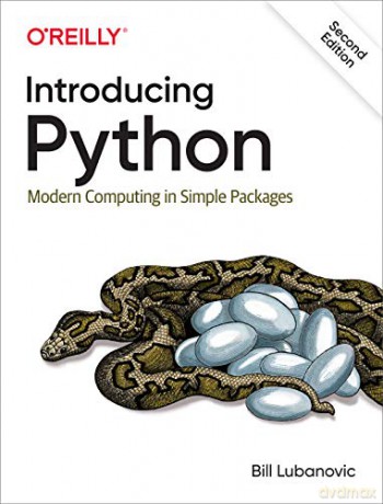 Introducing Python: Modern Computing in Simple Packages - Bill Lubanovic [KSIĄŻKA]