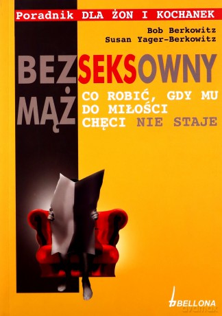Bezseksowny Mąż - Bob Berkowitz, Susan Yager-Berkowitz [KSIĄŻKA]