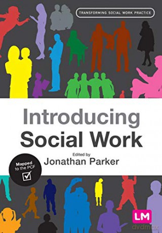 Introducing Social Work Transforming Social Work Practice Series - Jonathan Parker [KSIĄŻKA]
