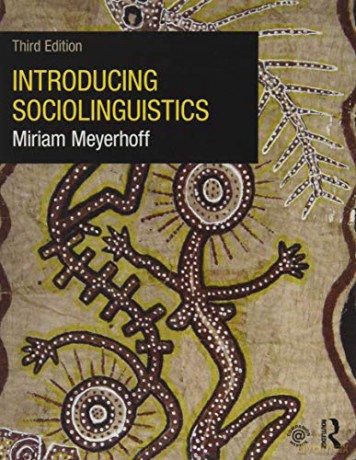 Introducing Sociolinguistics: Volume 1 - Miriam Meyerhoff [KSIĄŻKA]