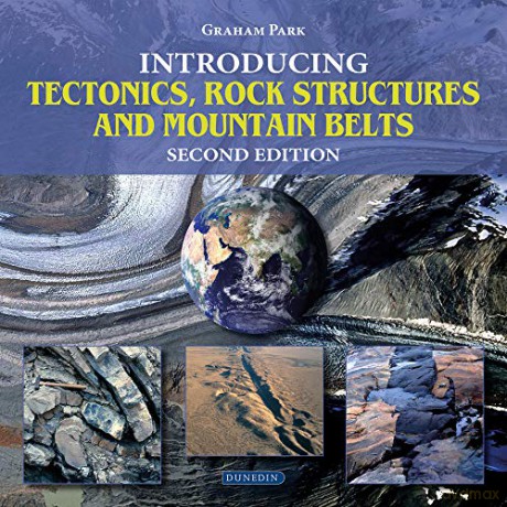 Introducing Tectonics, Rock Structures and Mountain Belts Introducing Earth and Environmental Sciences - Park [KSIĄŻKA]