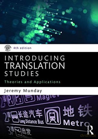 Introducing Translation Studies: Theories and Applications - Jeremy Munday [KSIĄŻKA]