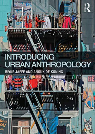 Introducing Urban Anthropology - Rivke Jaffe [KSIĄŻKA]