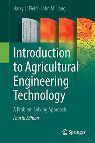 Introduction to Agricultural Engineering Technology: A Problem Solving Approach - Harry L. Field [KSIĄŻKA]