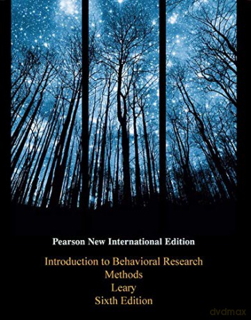 Introduction to Behavioral Research Methods: Pearson New International Edition - Mark Leary [KSIĄŻKA]
