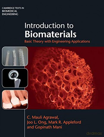 Introduction to Biomaterials: Basic Theory with Engineering Applications Cambridge Texts in Biomedical Engineering - Gopinath Mani [KSIĄŻKA]