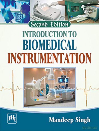 Introduction to Biomedical Instrumentation - Mandeep Singh [KSIĄŻKA]