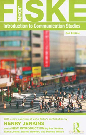 Introduction to Communication Studies Studies in Culture and Communication - John Fiske [KSIĄŻKA]