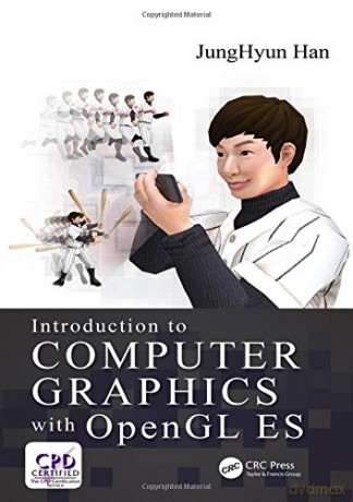 Introduction to Computer Graphics with OpenGL ES - JungHyun Han [KSIĄŻKA]