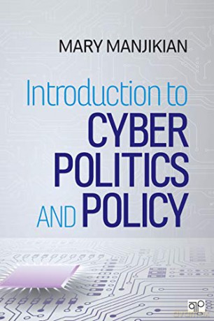 Introduction to Cyber Politics and Policy - Mary Manjikian [KSIĄŻKA]