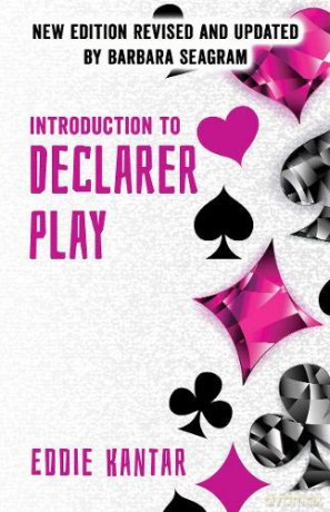 Introduction to Declarer Play: Second Edition - Barbara Seagram [KSIĄŻKA]