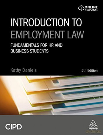 Introduction to Employment Law: Fundamentals for HR and Business Students - Kathy Daniels [KSIĄŻKA]