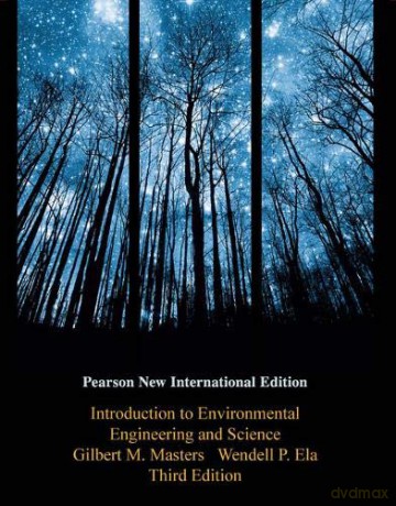 Introduction to Environmental Engineering and Science: Pearson New International Edition - Wendell Ela [KSIĄŻKA]