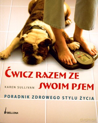 Ćwicz Razem Ze Swoim Psem - Karen Sullivan [KSIĄŻKA]
