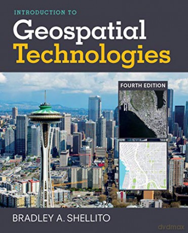 Introduction to Geospatial Technologies - Bradley Shellito [KSIĄŻKA]
