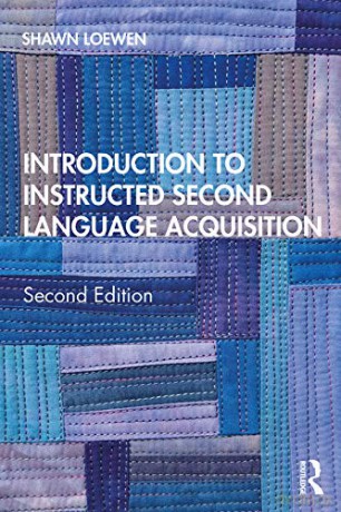 Introduction to Instructed Second Language Acquisition - Shawn Loewen [KSIĄŻKA]