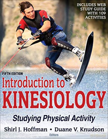 Introduction to Kinesiology: Studying Physical Activity - Duane V. Knudson [KSIĄŻKA]