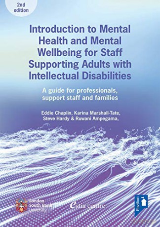 Introduction to Mental Health and Mental Wellbeing for Staff Supporting Adults with Intellectual Disabilities: A Guide for Professionals, Support Staff and Families - Eddie Chaplin [KSIĄŻKA]