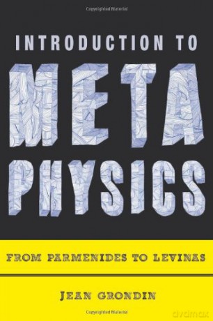 Introduction to Metaphysics: From Parmenides to Levinas - Jean Grondin [KSIĄŻKA]