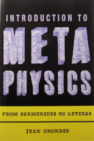 Introduction to Metaphysics: From Parmenides to Levinas - Jean Grondin [KSIĄŻKA]