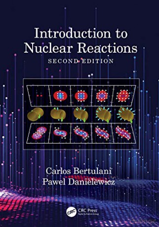 Introduction to Nuclear Reactions - Pawel Danielewicz [KSIĄŻKA]