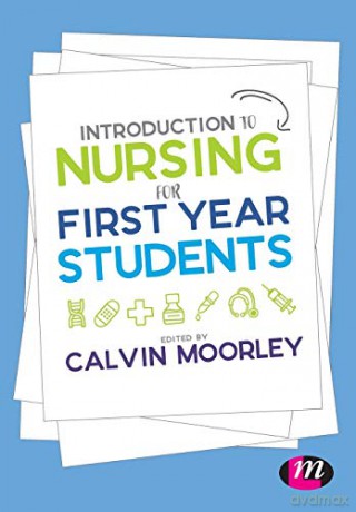 Introduction to Nursing for First Year Students - Calvin Moorley [KSIĄŻKA]