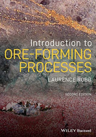 Introduction to Ore-Forming Processes, 2nd Edition - Laurence Robb [KSIĄŻKA]