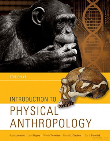 Introduction to Physical Anthropology - Wenda Trevathan [KSIĄŻKA]