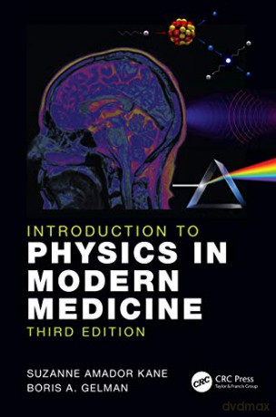 Introduction to Physics in Modern Medicine - Suzanne Amador Kane [KSIĄŻKA]