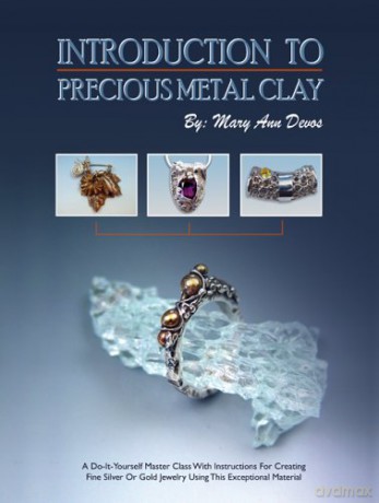 Introduction to Precious Metal Clay - Mary Ann Devos [KSIĄŻKA]