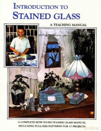 Introduction to Stained Glass: A Teaching Manual - Judy Wardell [KSIĄŻKA]