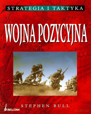 Wojna Pozycyjna - Stephen Bull [KSIĄŻKA]
