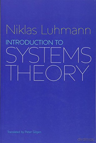 Introduction to Systems Theory - Niklas Luhmann [KSIĄŻKA]