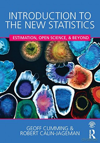 Introduction to the New Statistics: Estimation, Open Science, and Beyond - Geoff Cumming [KSIĄŻKA]