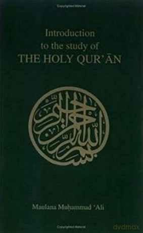 Introduction to the Study of the Holy Quaran - M. Ali [KSIĄŻKA]