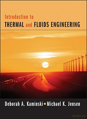 Introduction to Thermal and Fluids Engineering - Deborah A. Kaminski [KSIĄŻKA]