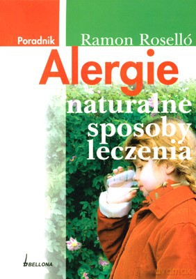 Alergie Naturalne Sposoby Leczenia Poradnik - Ramon Roselló [KSIĄŻKA]