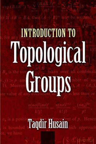 Introduction to Topological Groups Dover Books on Mathematics - Taqdir Husain [KSIĄŻKA]