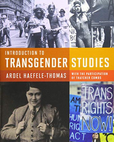 Introduction to Transgender Studies - Ardel Haefele-thomas [KSIĄŻKA]