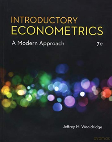 Introductory Econometrics: A Modern Approach - Jeffrey Wooldridge [KSIĄŻKA]