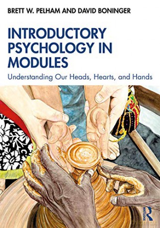 Introductory Psychology in Modules: Understanding Our Heads, Hearts, and Hands - Brett Pelham [KSIĄŻKA]
