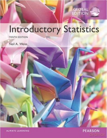 Introductory Statistics, Global Edition - Neil Weiss [KSIĄŻKA]