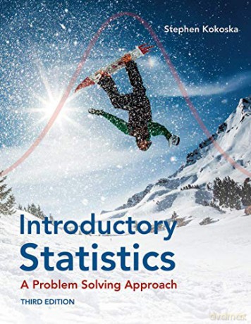 Introductory Statistics: A Problem-Solving Approach - Stephen Kokoska [KSIĄŻKA]