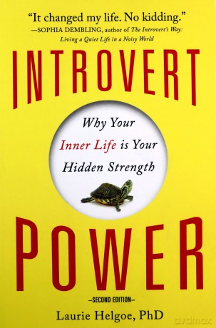 Introvert Power: Why Your Inner Life is Your Hidden Strength - Laurie Helgoe [KSIĄŻKA]